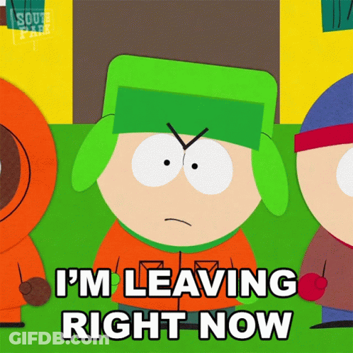 Kyle From South Park Leaving Right Now GIF