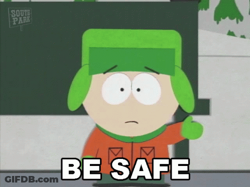 Kyle From South Park Says Be Safe In A Cartoon GIF