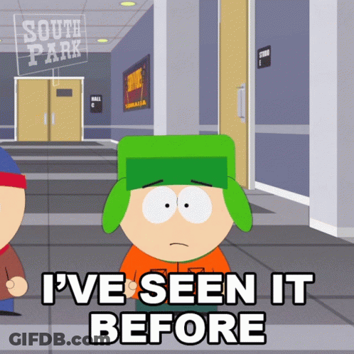 Kyle From South Park Says I 'Ve Seen It Before GIF