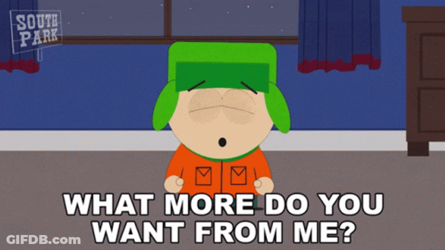Kyle What Do You Want GIF