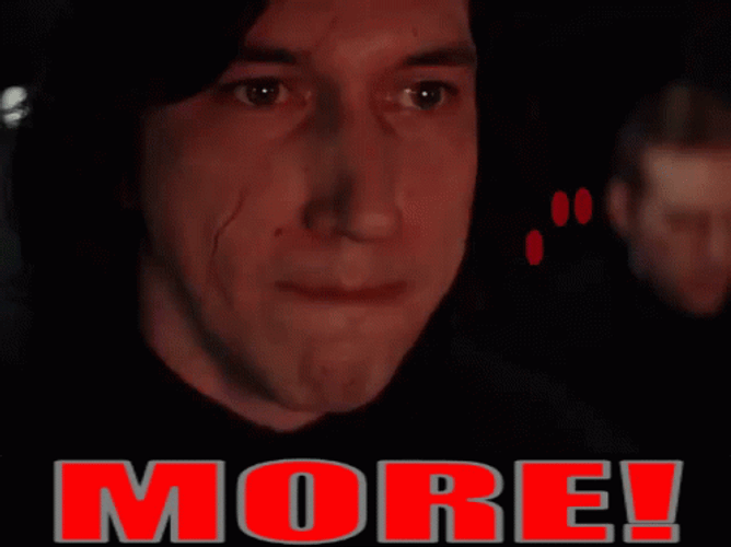 Kylo Ren Star Wars Want So Much More GIF