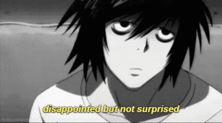 L Deathnote Disappointed Not Suprised GIF