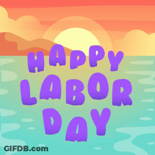 Labor Day Weekend Happy Labor Day GIF