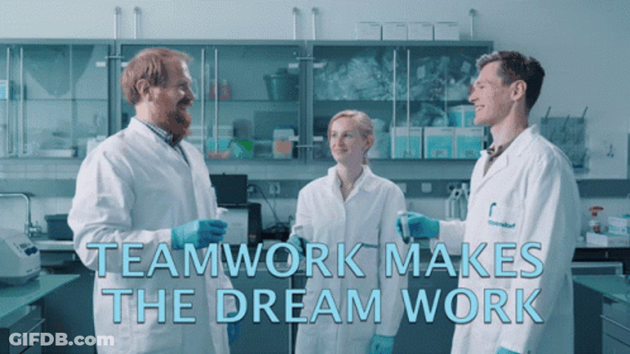 Laboratory Scientists Team Work Makes The Dream Work GIF