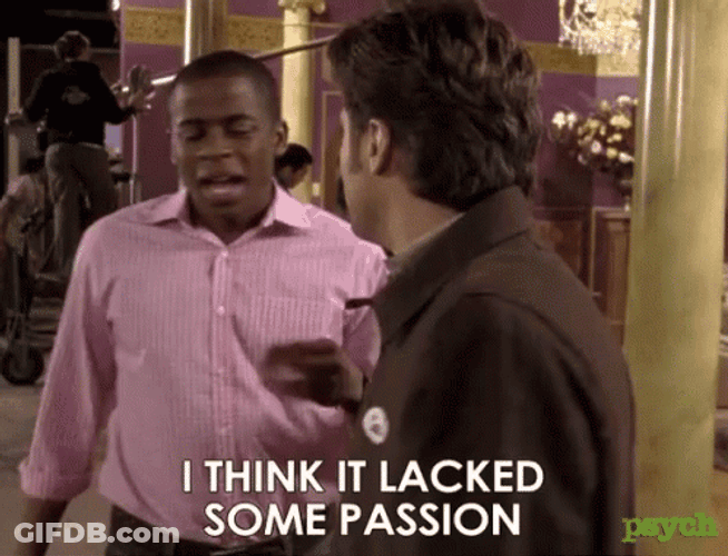 Lack Of Passion Burton Guster Psych GIF