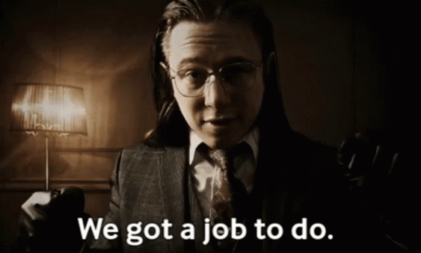 Ladies And Gentlemen We Got Him A Job GIF
