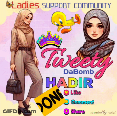 Ladies Support Community Tweety Dabomb Kadir Done Like Comment Share Created By Ziki GIF