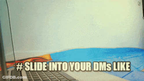 Laptop Saying Slide Into Your DMs GIF