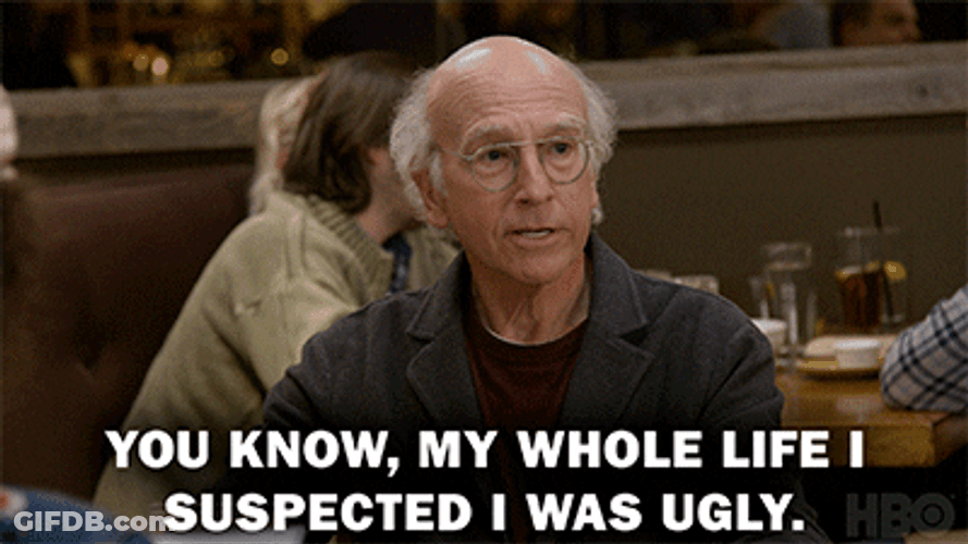 Larry David I Was Ugly GIF