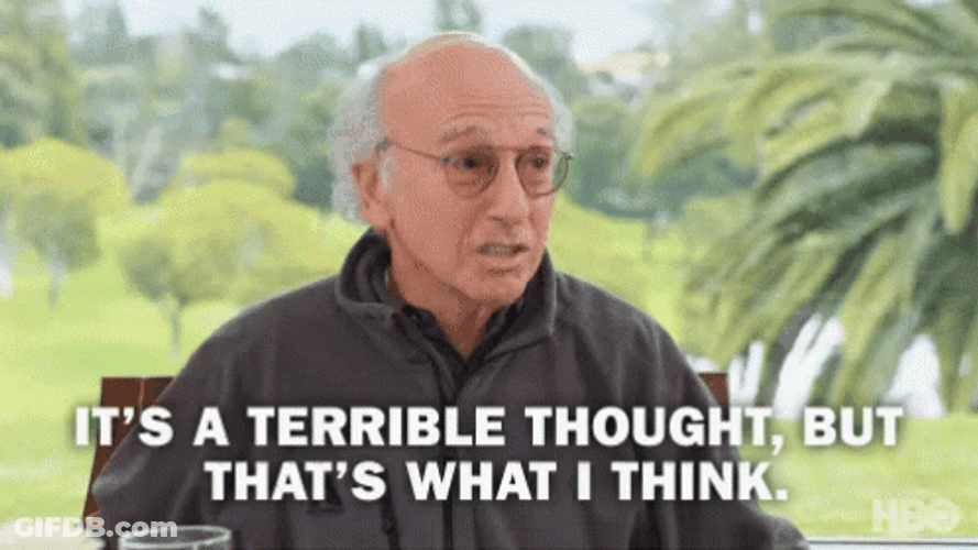 Larry David Terrible Thought Speech GIF