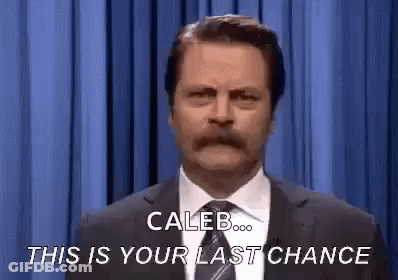Last Chance This Is Your Last Chance GIF