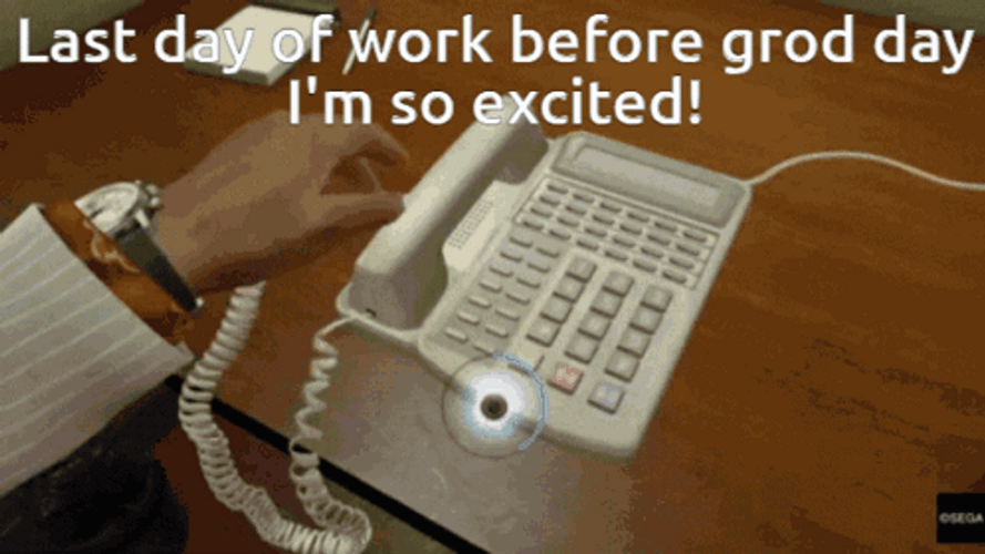 Last Day Of Work Before Good Day GIF