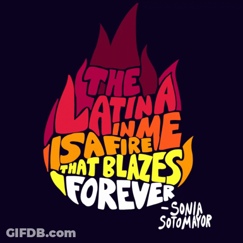 Latina Fire Blazes Forever Sonia Sotomayor GIF