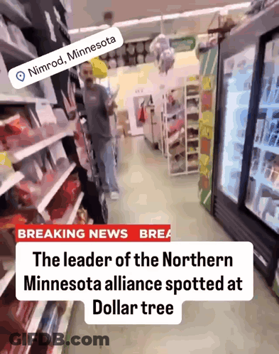 Leader Of Northern Minnesota Alliance At Dollar Tree GIF