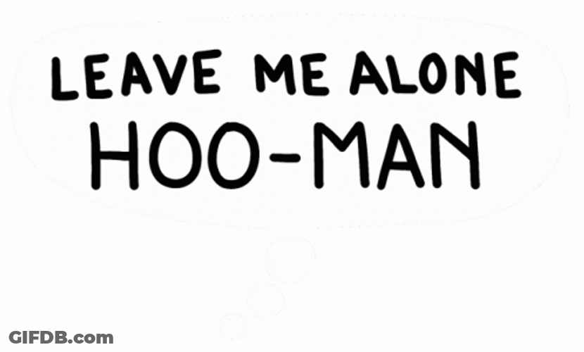 Leave Me Alone I Dont Want To Okay GIF