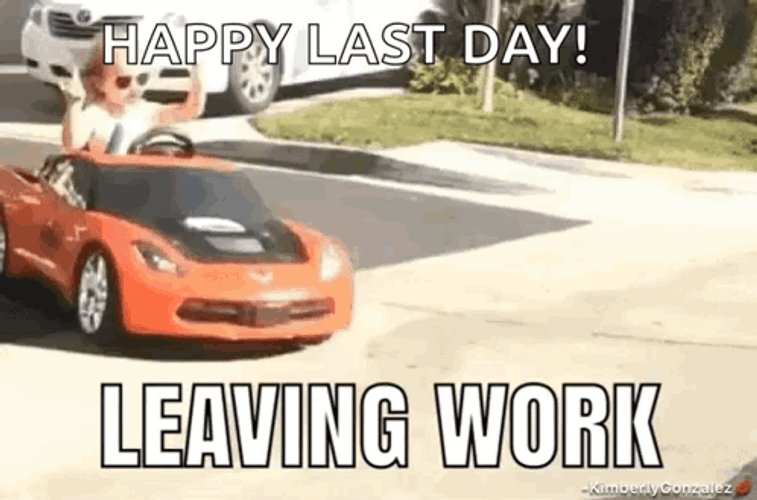 Leaving For Work On The Last Day GIF