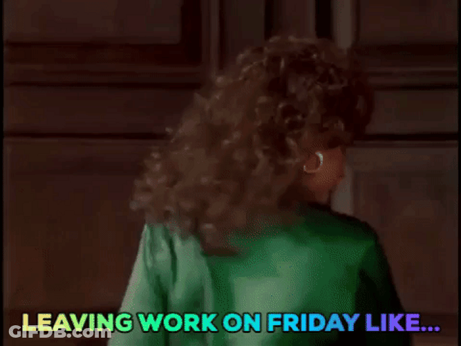 Leaving Work On Friday Like GIF
