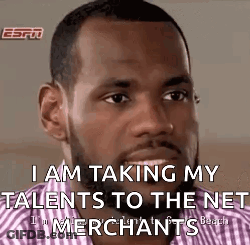 Lebron James Is Taking His Talents To The Net And Merchants . GIF