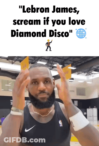 LeBron James Scream If You Love Diamond Disco GIF