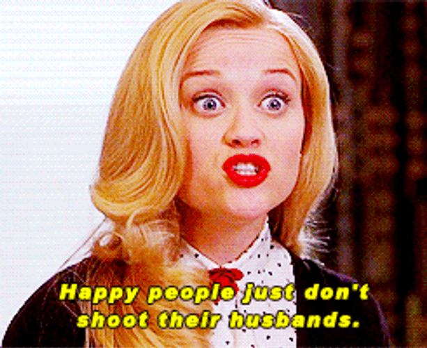 Legally Blonde Reese Witherspoon Happy People Dont Shoot GIF
