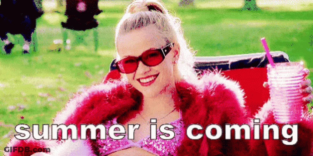 Legally Blonde Summer Is Coming GIF