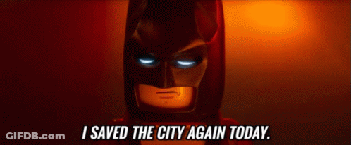 Lego Batman Says I Saved The City Again Today GIF