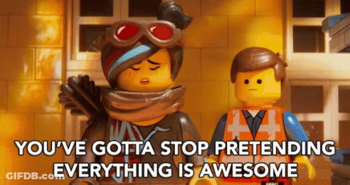 Lego Figures Stop Pretending Everything Is Awesome GIF