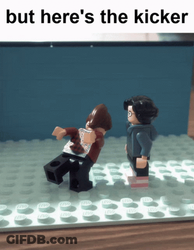 Lego Figures With Text But Heres The Kicker GIF