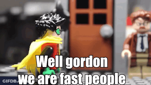 Lego Robin Saying Well Gordon We Are Fast GIF