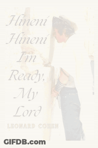 Leonard Cohen Wrote A Book Called I 'M Ready My Lord GIF