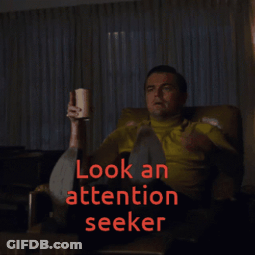 Leonardo Dicaprio Attention Seeker GIF