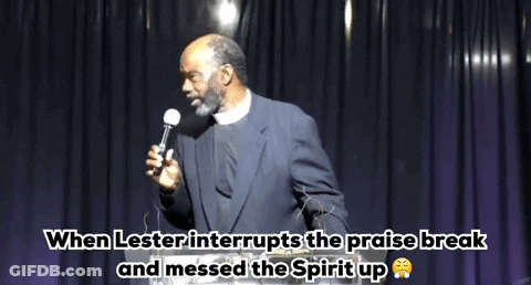 Lester Interrupts Praise Break GIF