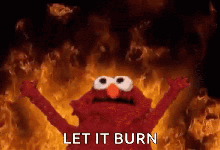 Let It Burn Elmo GIF