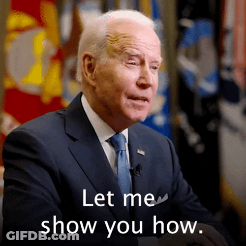 Let Me Do It For You President Joe Biden GIF