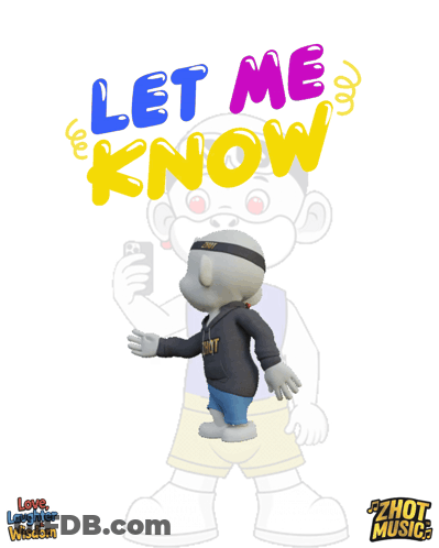 Let Me Know Cartoon GIF
