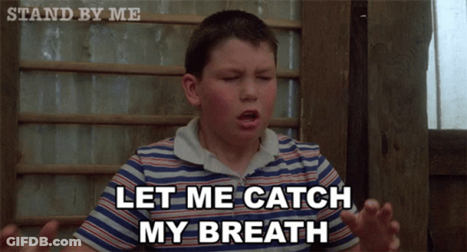 Let Me Out And Catch My Breath GIF