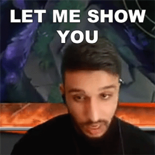 Let Me Show You GIF