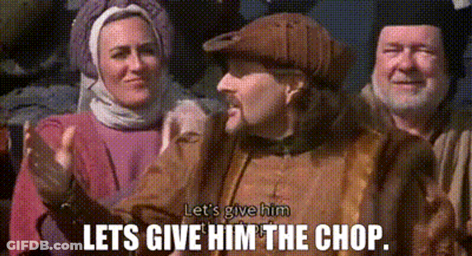 Let's Give Him The Chop GIF