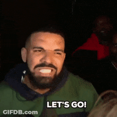 Let's Go  Drake Mad Angry Aggressive GIF