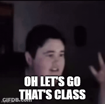 Let's Go That's Class GIF
