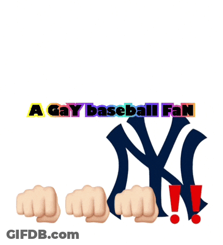 Let's Go Yankees Proud To Be Myself Gay Baseball Fan GIF