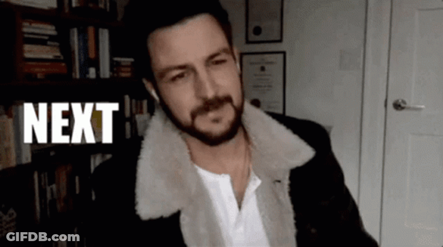 Let's Move On With The Next GIF