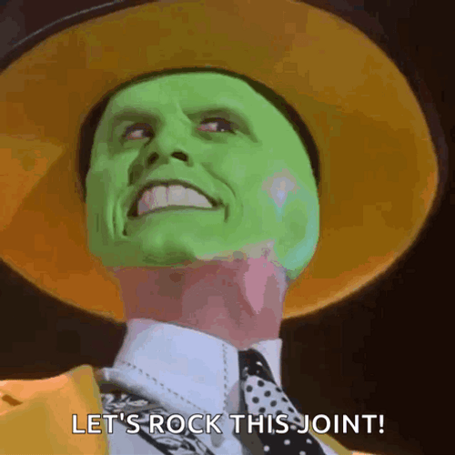 Let's Rock This Joint Declared By The Mask GIF