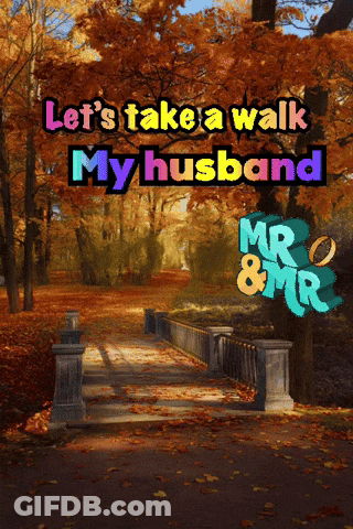 Let's Take A Walk My Husband Mr And Mr Sign GIF