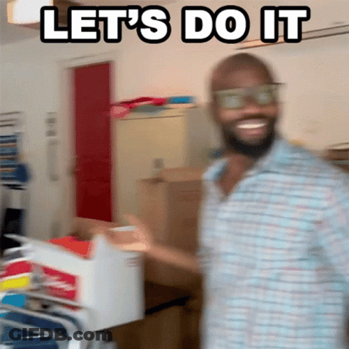 Lets Do It Now Man GIF