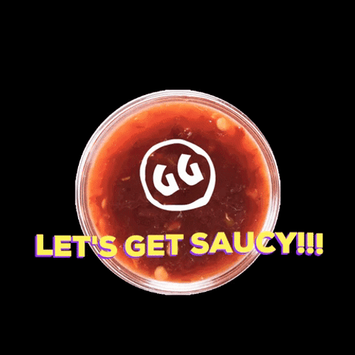 Lets Get Saucy Different Types Of Sauce GIF