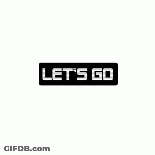 Lets Goooo Mobile Digital Art GIF