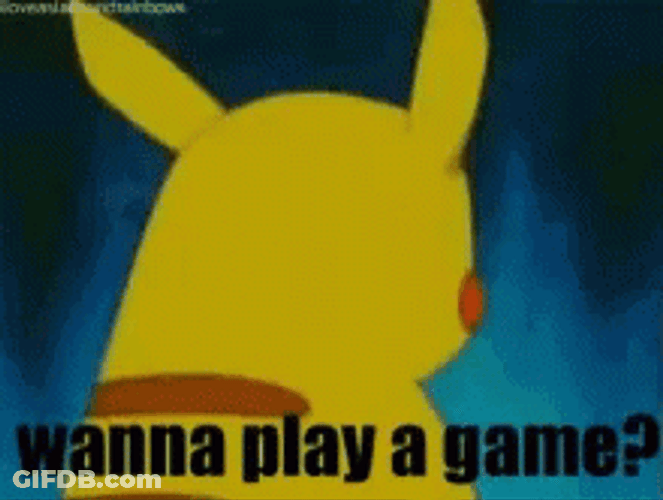 Lets Play A Game Pikachu GIF