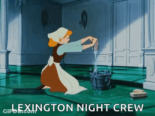Lexington Night Crew Cinderella Cleaning GIF