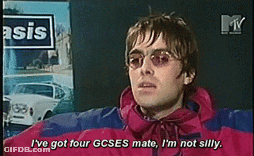 Liam Gallagher Got Four GCSES Mate GIF